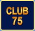 Club 75