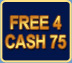Free 4 cash 75