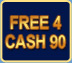 Free 4 Cash 90