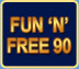 Fun'n'Free 90
